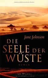 Die Seele der WÃ¼ste by Jane Johnson