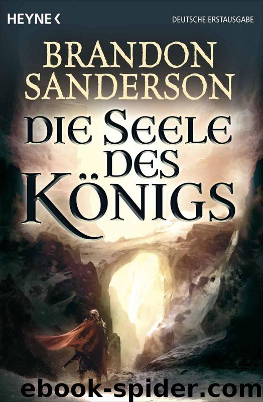 Die Seele des Königs (German Edition) by Sanderson Brandon