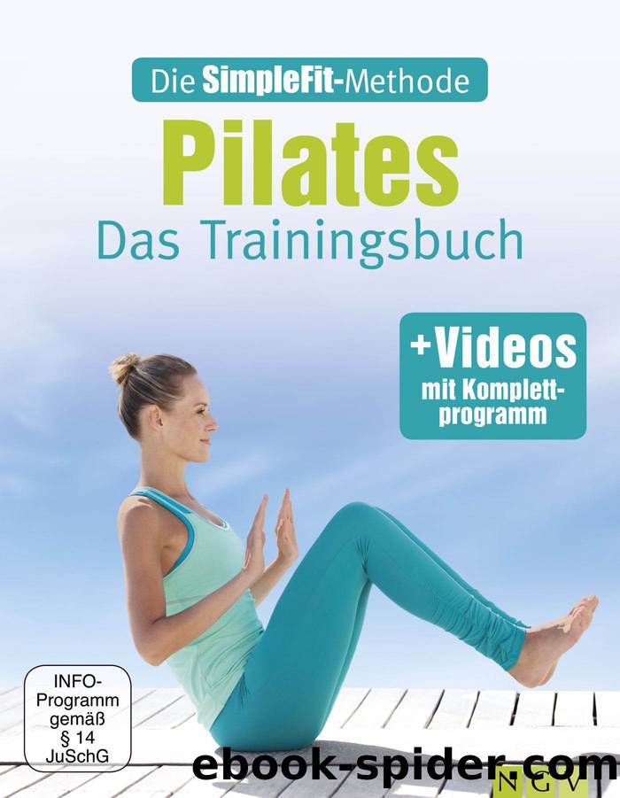 Die SimpleFit-Methode - Pilates by Robert S. Polster