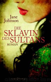 Die Sklavin des Sultans by Jane Johnson