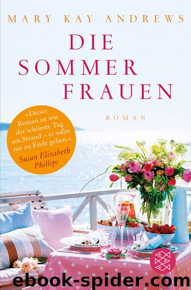 Die Sommerfrauen: Roman (German Edition) by Andrews Mary Kay