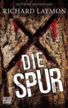 Die Spur by Laymon Richard