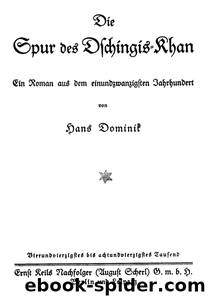 Die Spur des Dschingis-Khan : Roman aus dem 21. Jahrhundert by Hans Dominik