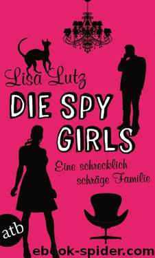 Die Spy Girls by Lutz Lisa