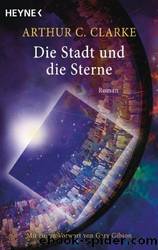 Die Stadt und die Sterne by Clarke Arthur C