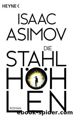 Die Stahlhöhlen by Asimov Isaac