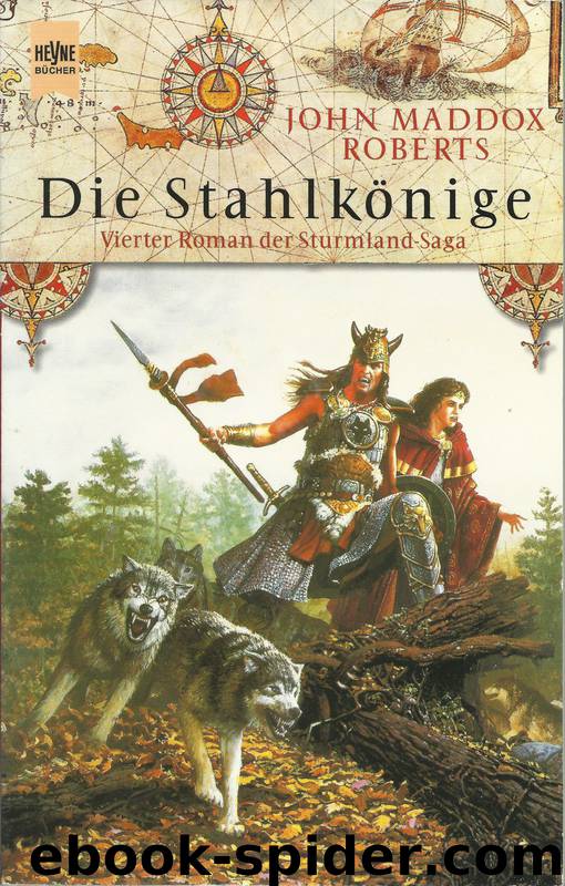 Die Stahlkönige by John Maddox Roberts