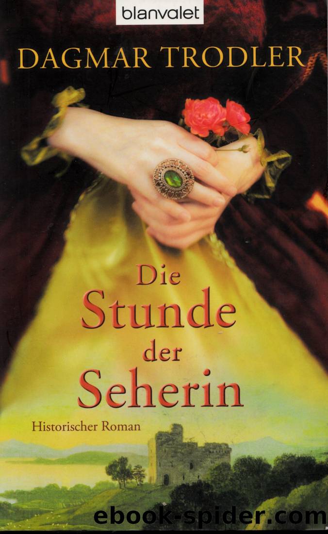 Die Stunde der Seherin by Dagmar Trodler