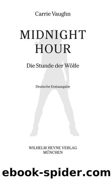 Die Stunde der Wolfe by Vaughn Carrie