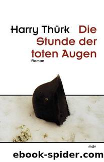 Die Stunde der toten Augen by Harry Thürk