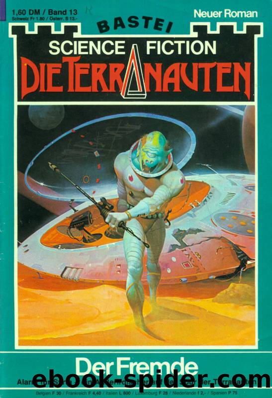 Die Terranauten 013 - Der Fremde by Fischer Erno