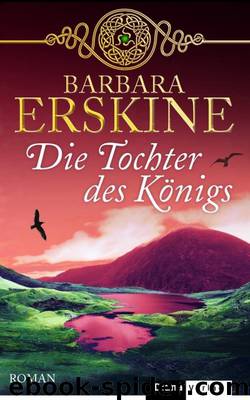 Die Tochter des Königs by Barbara Erskine