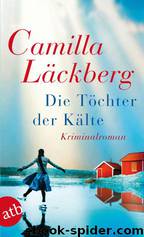 Die Toechter der Kaelte by Camilla Läckberg