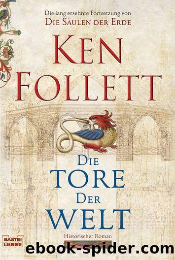 Die Tore der Welt by Ken Follett