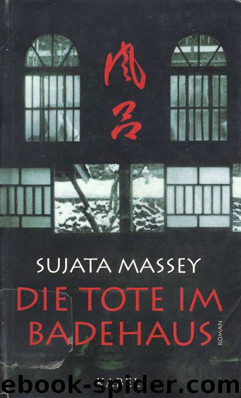 Die Tote im Badehaus by Sujata Massey