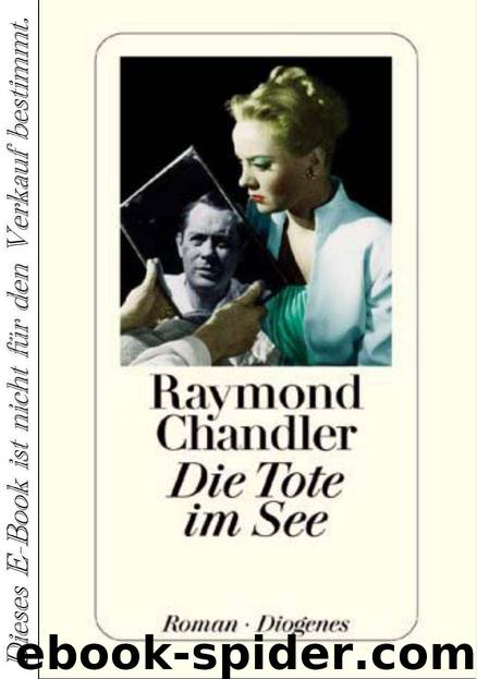 Die Tote im See by Raymond Chandler