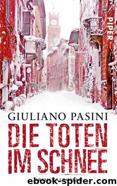 Die Toten im Schnee: Kriminalroman (German Edition) by Pasini Giuliano