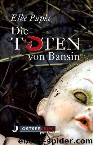 Die Toten von Bansin by Elke Pupke