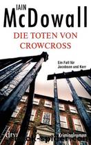 Die Toten von Crowcross by Iain Mc Dowall