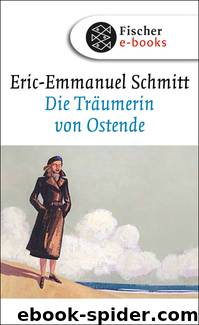 Die Träumerin von Ostende by Eric-Emmanuel Schmitt