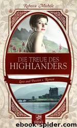 Die Treue des Highlanders by Rebecca Michele