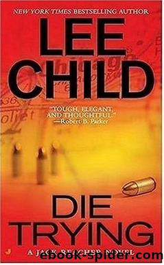 Die Trying - Reacher 02 by Lee Child