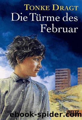 Die Tuerme des Februar - Phantastischer Roman by Tonke Dragt