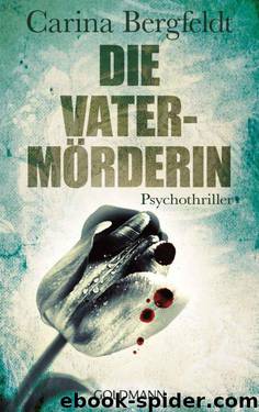 Die Vatermörderin: Thriller (German Edition) by Bergfeldt Carina