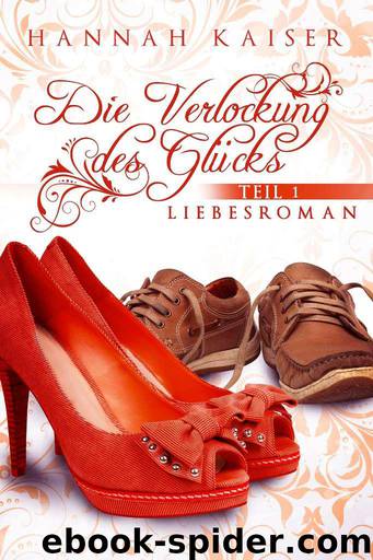 Die Verlockung des Glücks (German Edition) by Kaiser Hannah