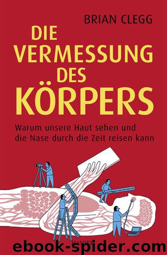 Die Vermessung des Körpers by Brian Clegg