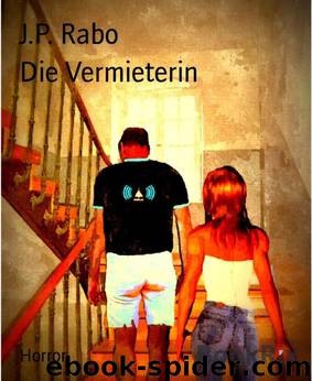 Die Vermieterin (German Edition) by J.p. Rabo