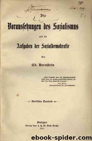 Die Voraussetzungen des Sozialismus und die Aufgaben der Sozialdemokratie by Eduard Bernstein