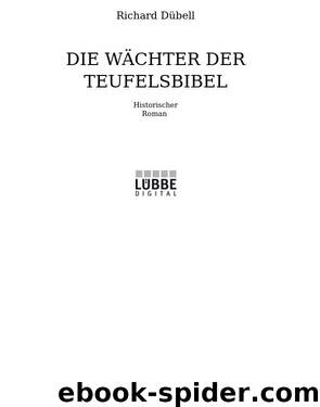 Die Wächter der Teufelsbibel by Richard Dübell