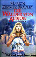 Die Wälder von Albion by Marion Zimmer Bradley