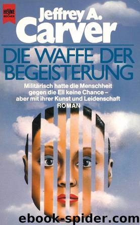 Die Waffe der Begeisterung by Jeffrey A. Carver