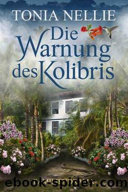 Die Warnung des Kolibris (German Edition) by Tonia Nellie