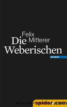 Die Weberischen by Felix Mitterer