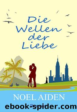 Die Wellen der Liebe (German Edition) by Noel Aiden