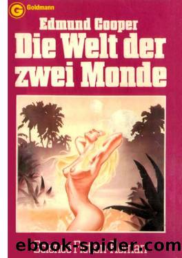 Die Welt Der Zwei Monde: Science Fiction-Roman by Cooper Edmund