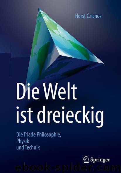 Die Welt ist dreieckig by Horst Czichos