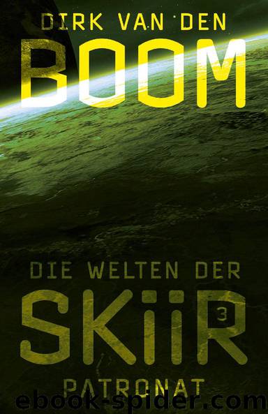 Die Welten der Skiir 3 Patronat by Dirk Van Den Boom