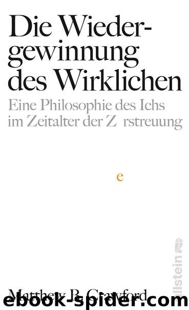 Die Wiedergewinnung des Wirklichen by Matthew B. Crawford