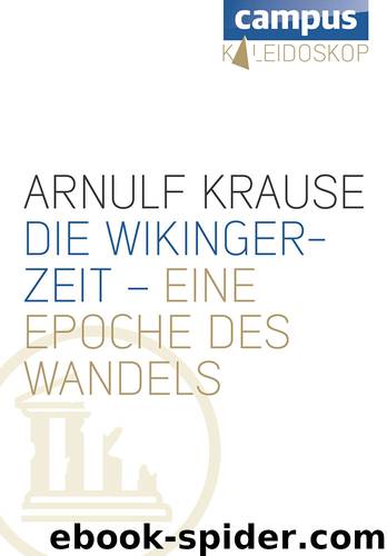 Die Wikingerzeit - eine Epoche des Wandels by Arnulf Krause