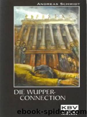 Die Wupper-Connection by Andreas Schmidt