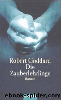 Die Zauberlehrlinge by Robert Goddard