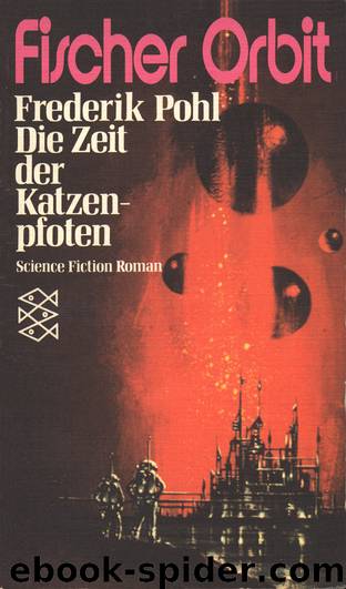 Die Zeit der Katzenpfoten by Frederik Pohl