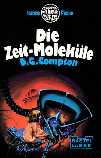 Die Zeit-Moleküle by Compton D.G