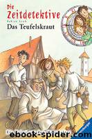 Die Zeitdetektive 04 Das Teufelskraut by Fabian Lenk