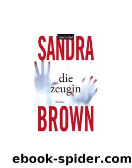 Die Zeugin by Sandra Brown