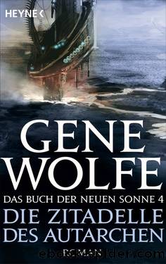 Die Zitadelle des Autarchen by Wolfe Gene